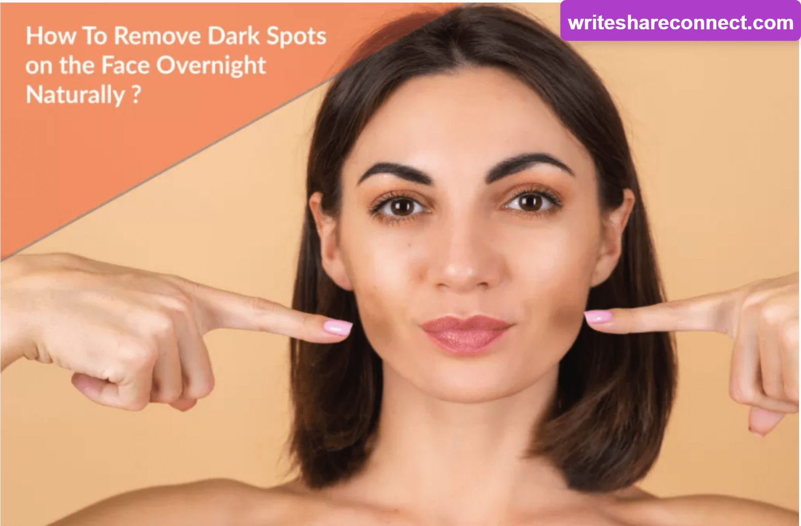 How to Naturally Remove Dark Spots on the Face Overnight